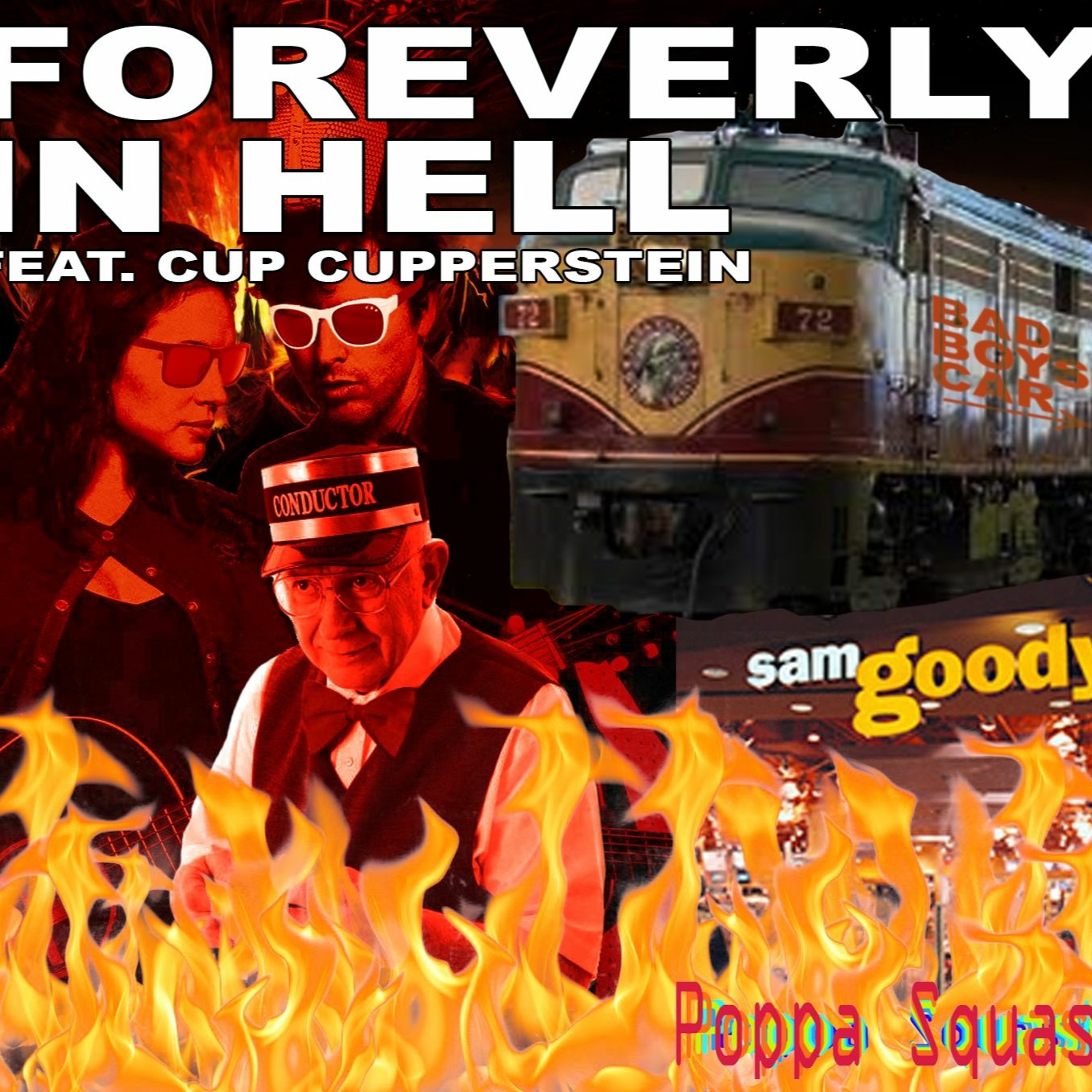 Foreverly In Hell (Feat. Cup Cupperstein)
