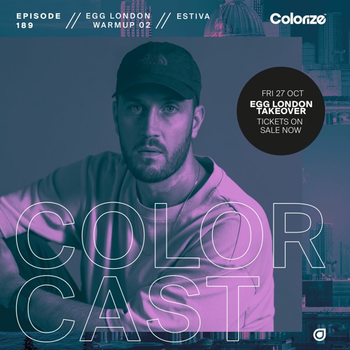 Colorcast Radio 189 EGG London Warmup 02 with Estiva