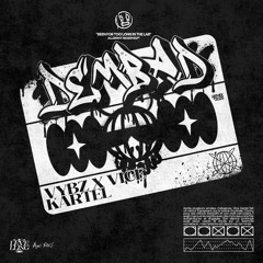 Dem Bad(Full Aud 2k25)-Vice Kartel.mp3