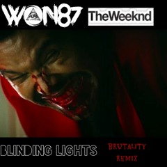 Blinding Lights (Brutality Remix)