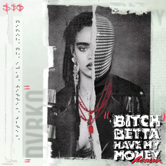 Rihanna - Bitch Better Have My Money (DVRKO Remix)