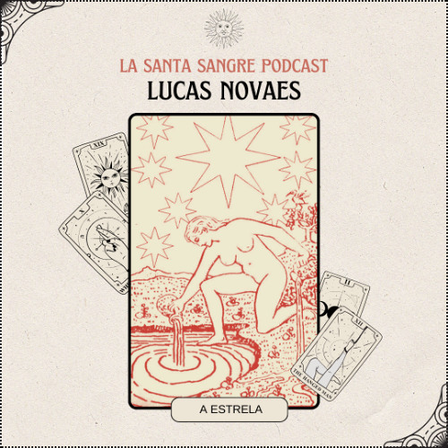 LSS PODCAST // A ESTRELA - LUCAS NOVAES