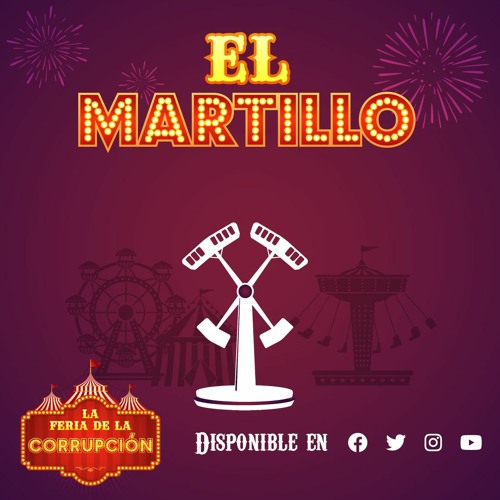 La Feria de la Corrupción | El martillo