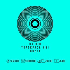 📦 DJ OiO - Trackpack #51 (08/21)📦 - FREE DOWNLOAD