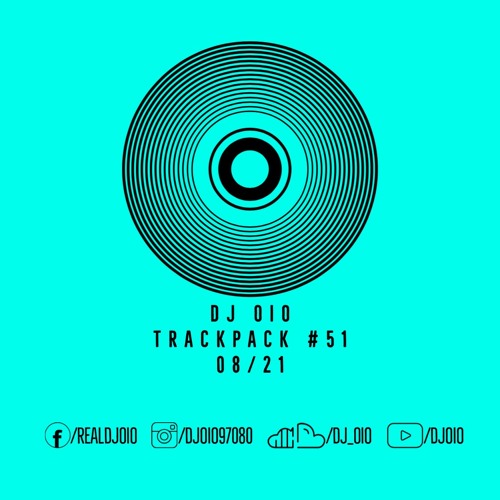 📦 DJ OiO - Trackpack #51 (08/21)📦 - FREE DOWNLOAD