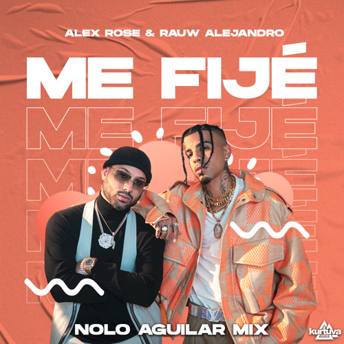 Me Fijé (Nolo Aguilar Remix)