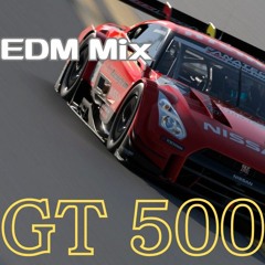 GTR GT500 EDM Mix / DJ Kim