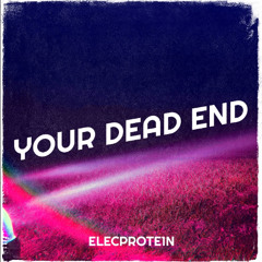 Your Dead End