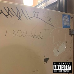 1-800-Wado (prod. Wado Ferragamo)