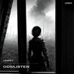 Unkey OD5:Listen Preview U001 (Out now on Bandcamp)