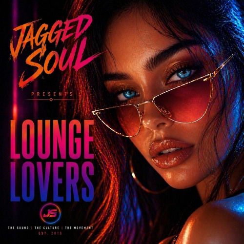Stream LOUNGE LOVERS by JAGGED-SOUL | Listen online for free on SoundCloud