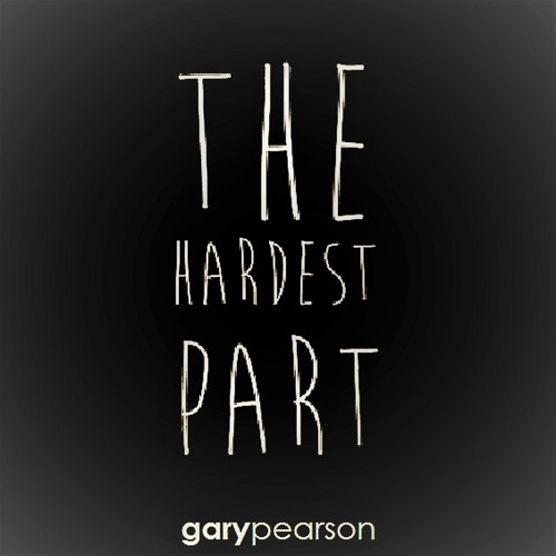 The Hardest Part