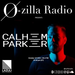 Calhem Parker (Guest Mix) - October 19 2024