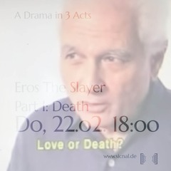 20240222 // [sic]nal - Eros The Slayer - Part I DEATH
