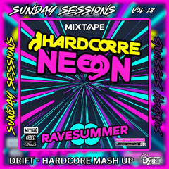 SUNDAY SESSIONS VOL 18  - DRIFT HARDCORE MASH UP