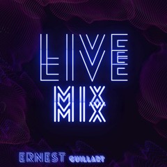 Ernest Guillart ft Tiësto - LIVE MIX