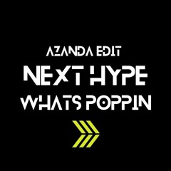 Next Hype Whats Poppin Tempa T x Jack Harlow x Tory Lanez x Lil Wayne x FissBassBeats (Azanda Edit)
