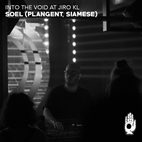 Recorded Live at Into the Void - SOEL (Plangent, Siamese)