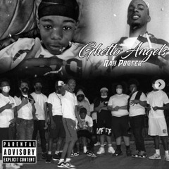 Rah Porter - Ghetto Angels