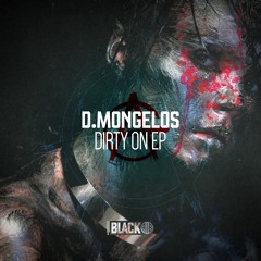 D.Mongelos - Dirty On (Original Mix) [Airborne Black] - AIRBORNEB117