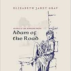 [READ] EPUB 📫 Adam of the Road (Puffin Modern Classics) by Elizabeth Janet Gray,Robe