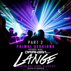 DARK SIN PLAYS LANGE | PART 2 | PRIMAL SESSIONS #140