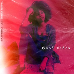 Good Vibes (feat. TheLove)