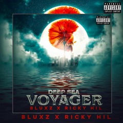 RICKY HIL - Deep Sea Voyager (Prod. Bluxz)