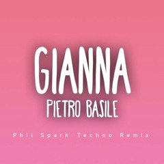 PIETRO BASILE GIANNA PHIL SPARK TECHNO REMIX