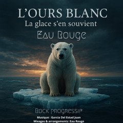 L’Ours Blanc La glace s’en souvient