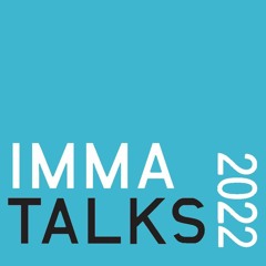 IMMA TALKS : 2022 Playback