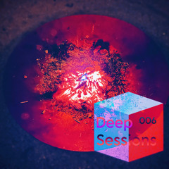 Deep Sessions 006