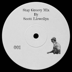 Stay Groovy Mix 001 (House, Minimal Deep Tech)