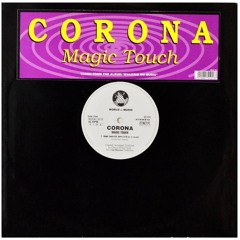 Corona Vs Brian Solis - Magic Touch (Isak Salazar Mashup!!!) Free Download