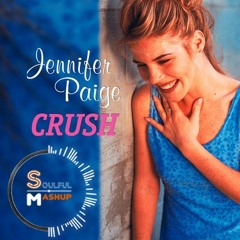 Jennifer Paige - Crush (Soulful Mashup)
