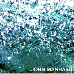005 Distant | John Manhard