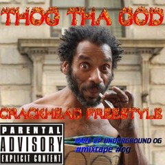 CRACKHEAD FREESTYLE (FO MY CRACKHEADS DOWN SOUTH) #OG #RARE #UNDERGROUND