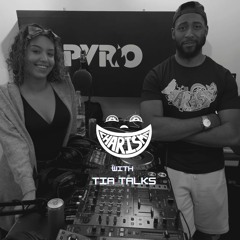 Charisma w/ Tia Talks - Pyro Radio - 21/6/2022
