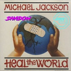 Michael Jackson - Heal The World (Janson & Shadow Remix)