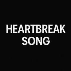 Heartbreak Song