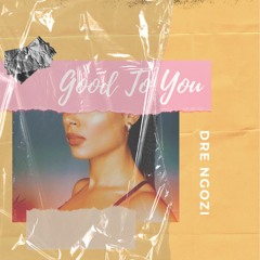 Good To You (EP)