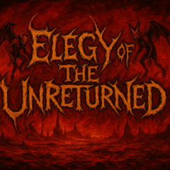 Elegy of the Unreturned