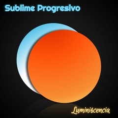 Luminiscencia - Sublime Progresivo