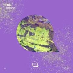 Premiere : Beru - Lunfardo [TNQ52]