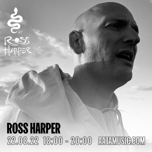 Ross Harper - Aaja Channel 1 - 22 08 22
