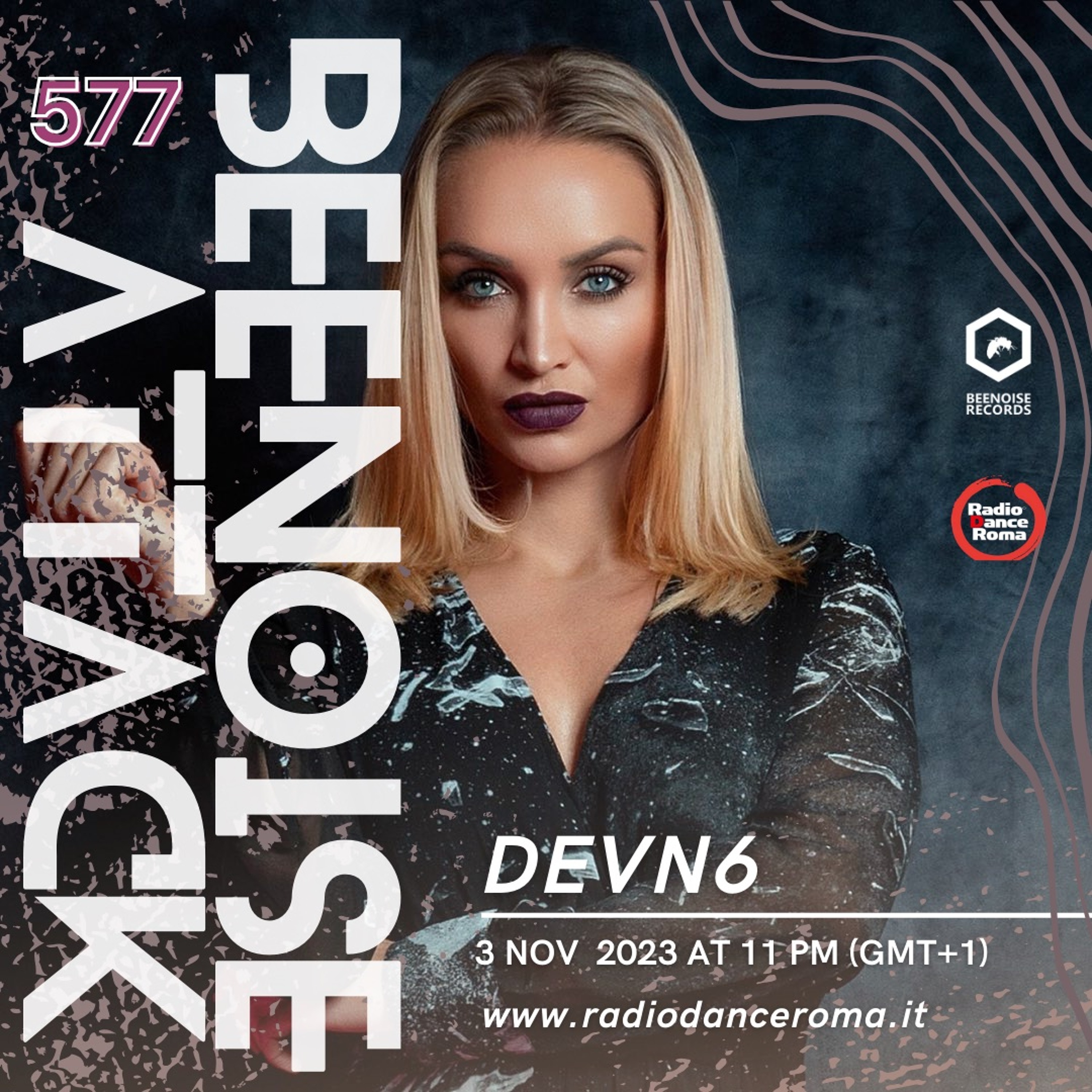 Beenoise Attack Episode 577 With DEVN6