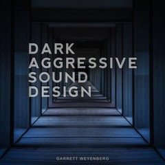 Aggressive Sound Design