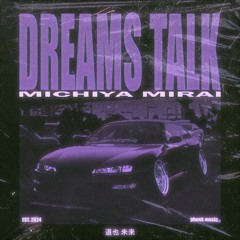 Dreams Talk