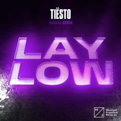 LAY LOW [KUESTE's 'SUNSET' VIP REMIX]