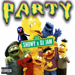 Showy × DJ JAM - Party